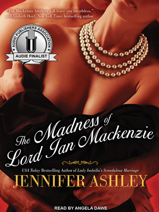 Title details for The Madness of Lord Ian Mackenzie by Jennifer Ashley - Available